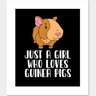 Just A Girl Who Loves Guinea Pigs Posters and Art